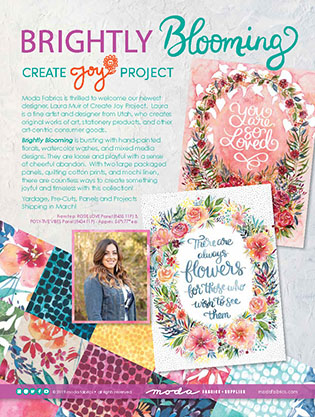 Moda Fabrics & Supplies -- Brightly Blooming, Create Joy Project