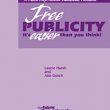 Free Publicity: It's Easier than you Think!