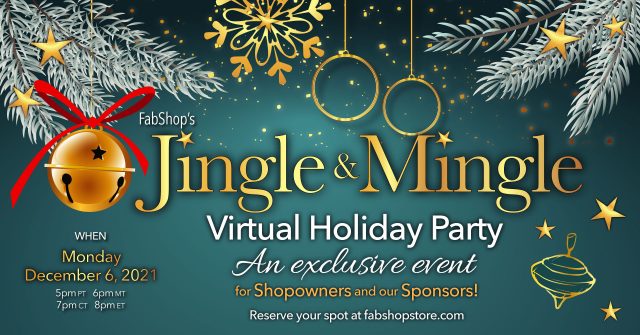 Jingle & Mingle FabShop's [Virtual] Holiday Party!