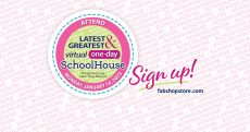 FabShop's Latest & Greatest Virtual One-Day Schoolhouse, Monday, January 16, 2023