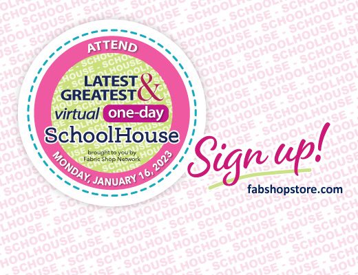 FabShop's Latest & Greatest Virtual One-Day Schoolhouse, Monday, January 16, 2023