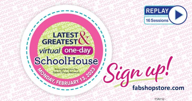 Replay FabShop's Latest & Greatest Virtual Schoolhouse - February 2023 Edition