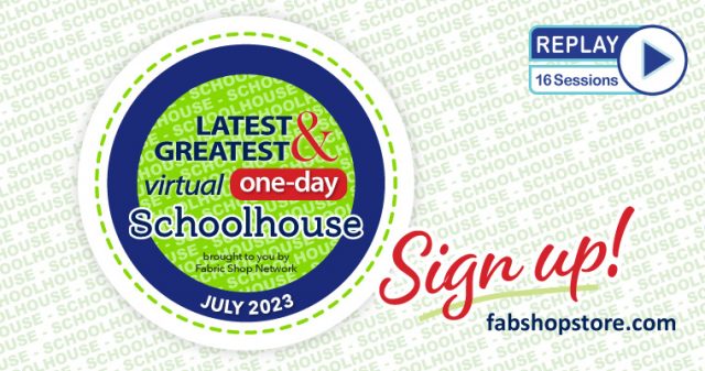 Replay FabShop's Latest & Greatest Virtual Schoolhouse, July 2023 Edition