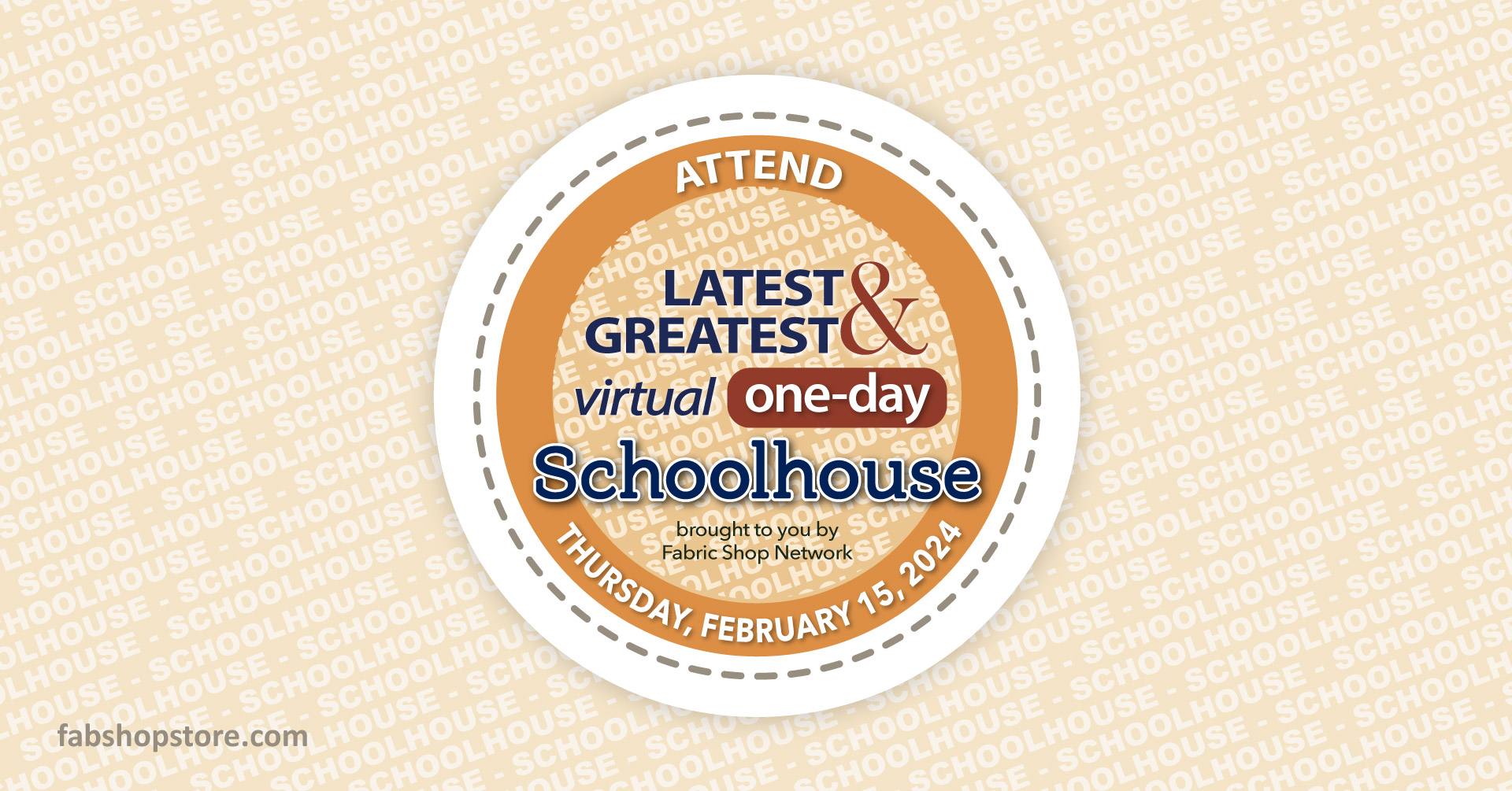 FabShop's Latest & Greatest Virtual One-Day Schoolhouse